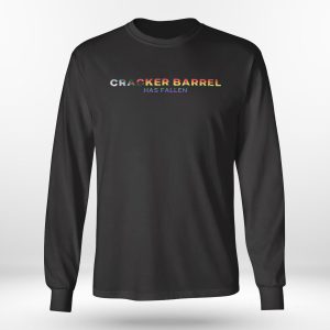 Longsleeve shirt Cracker Barrel Has Fallen Pride Shirt