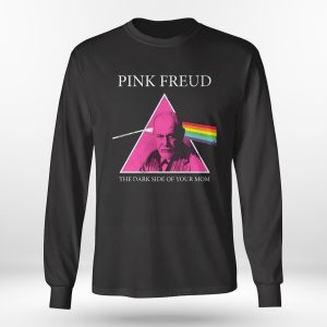 Longsleeve shirt Pink Freud Pink Floyd The Dark Side of Your Mom T Shirt Hoodie