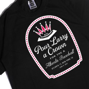 Men Tee Pour Larry A Crown For TheA T Shirt
