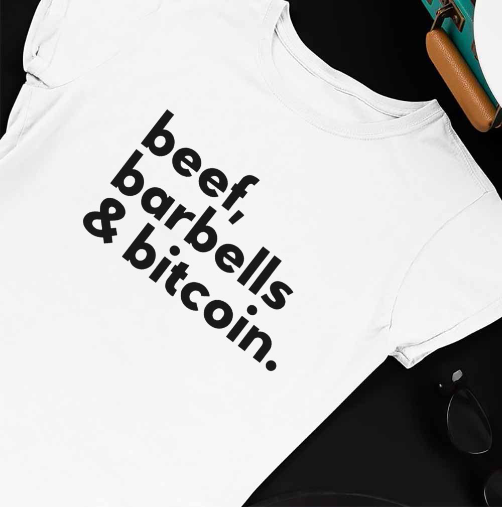 Beef Barbells And Bitcoin 2023 T-Shirt, Hoodie