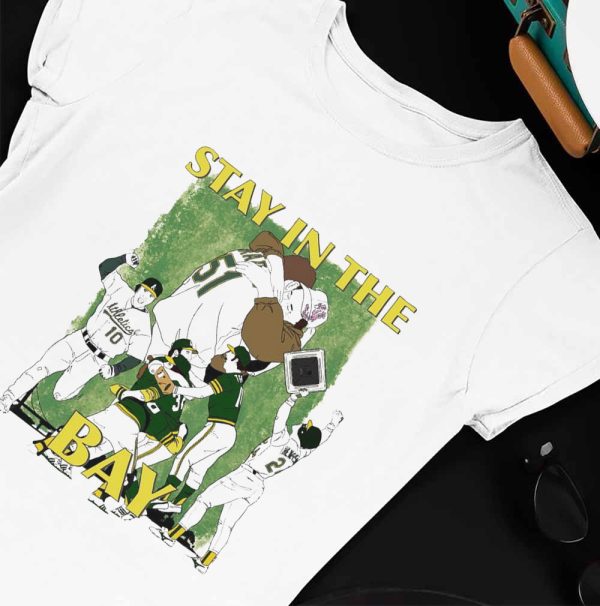 Oakland Athletics Stay In The Bay Art T-Shirt
