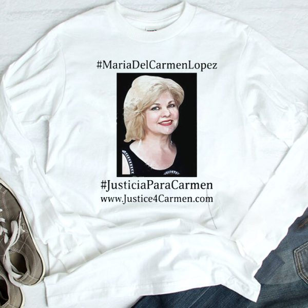 Maria Del Carmen Lopez Justicia Para Carmens T-Shirt, Hoodie