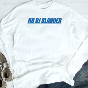 longsleeve No Dj Slander T Shirt