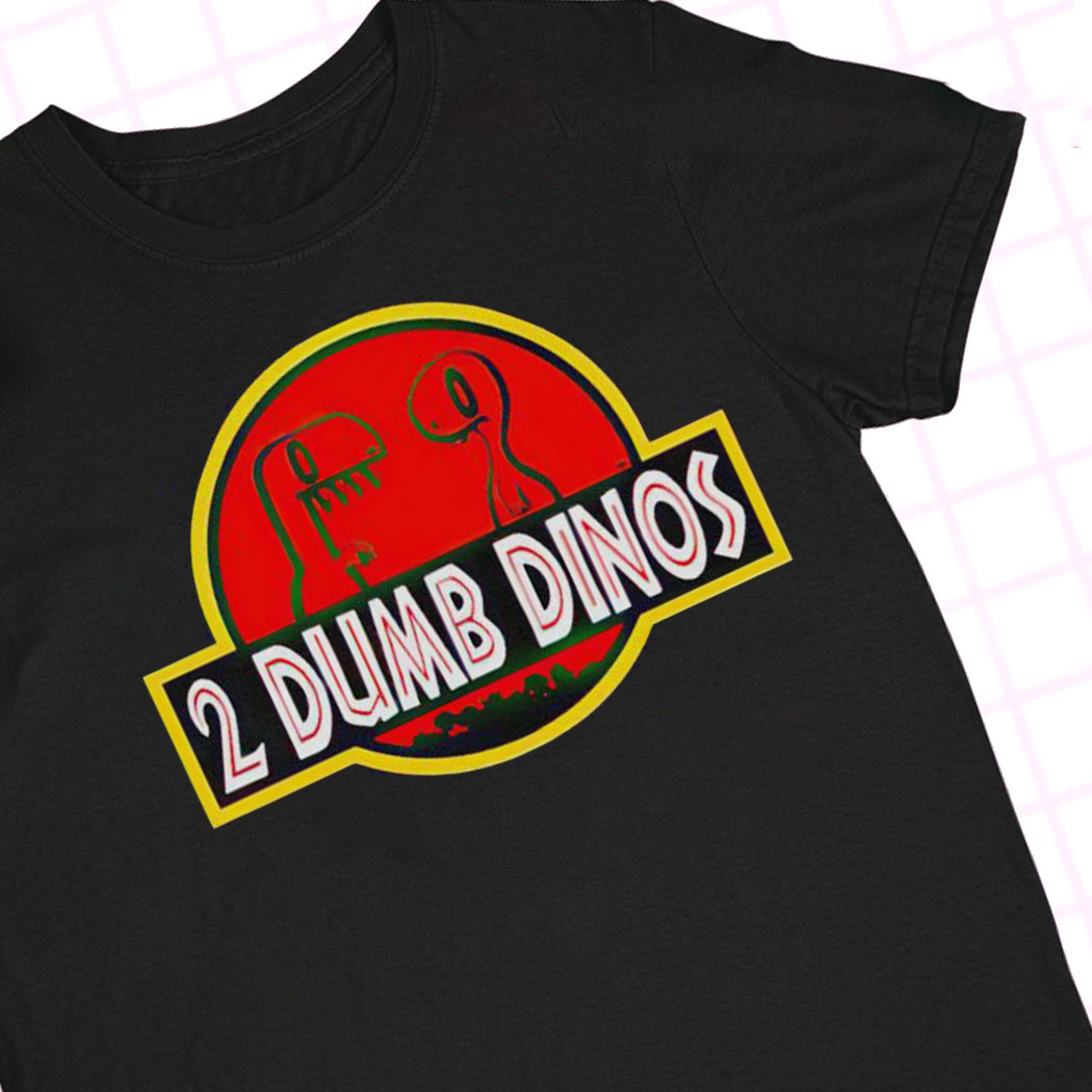 2 Dumb Dinos T-Shirt