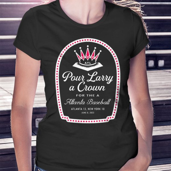 Pour Larry A Crown For TheA T-Shirt