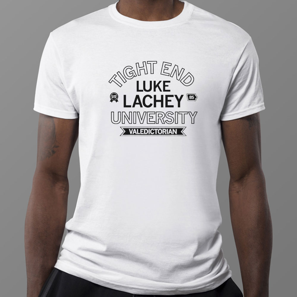 Tight End Luke Lachey Valedictorian Shirt, Ladies Tee