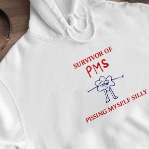 2 Survivor Of Pms Pissing Myself Silly Shirt Ladies Tee