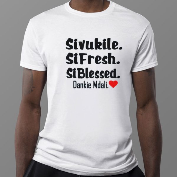 Sivukile Sifresh Siblessed Dankie Mdali T-Shirt, Ladies Tee