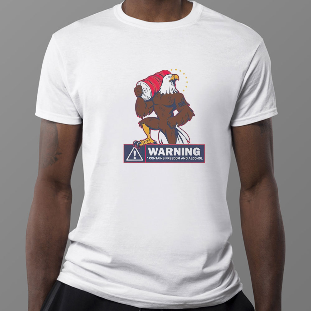 Warning Contains Freedom And Alcohol T-Shirt, Ladies Tee
