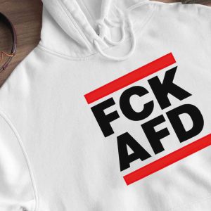 2 Fck Afd shirt Hoodie