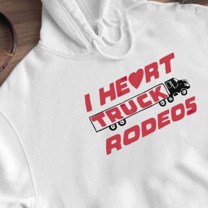 2 I heart truck rodeos shirt Hoodie