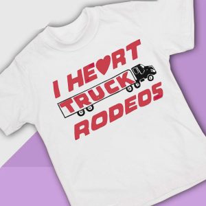 4 I heart truck rodeos shirt Hoodie